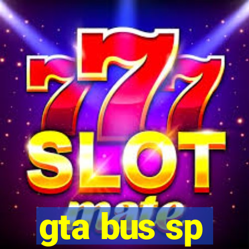 gta bus sp